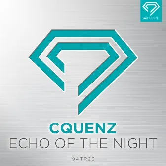 Echo of the Night (Extended Mix) by CQUENZ