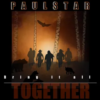 Bring It All Together by PaulStar