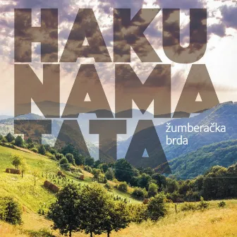 Žumberačka Brda by Hakuna Matata