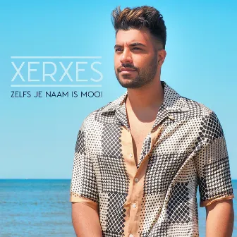 Zelfs Je Naam Is Mooi by Xerxes