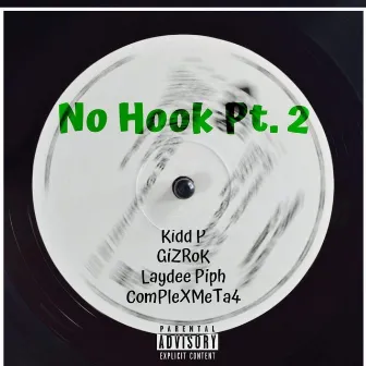 No Hook, Pt. 2 by Kidd P