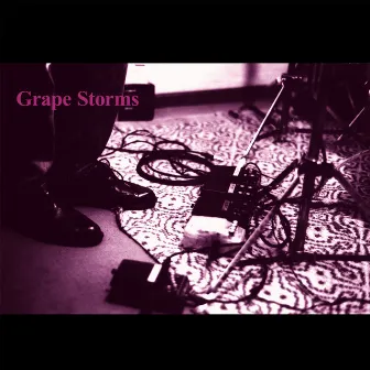 Grape Storms by Grape Storms