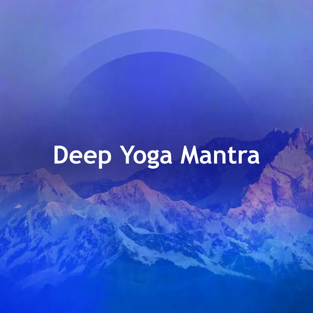 Deep Yoga Mantra