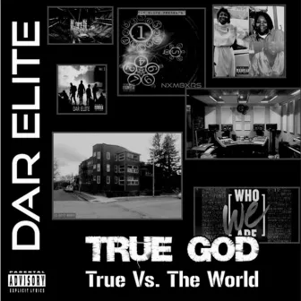 True Vs. The World by True God