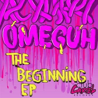 The Beginning EP by Omeguh