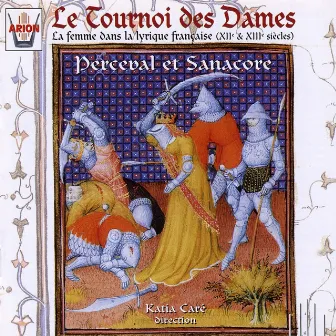 Tournoi des dames : La femme dans la lyrique française au XII ème & XIII ème siècles by Katia Caré