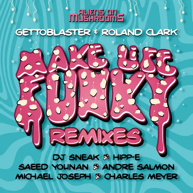 Make Life Funky - Charles Meyer Remix