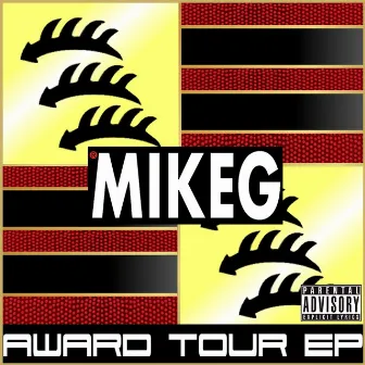 The Award Tour EP by Mike G