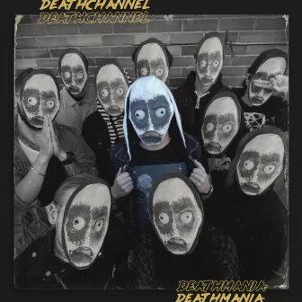 Deathmania by DEATHCHANNEL