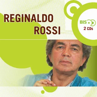 Nova Bis - Reginaldo Rossi by Reginaldo Rossi