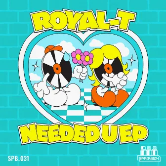 Needed U by Royal-T