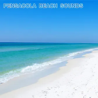 Pensacola Beach Sounds by Nature Sounds New Age