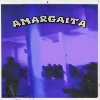 Amargaita by Elbert crespo