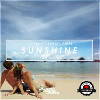 Sunshine (feat. Q'AILA) by Jordan Kelvin James