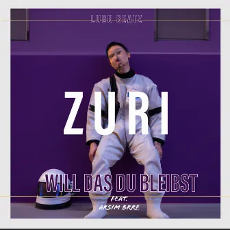 Will das Du bleibst by Zuri