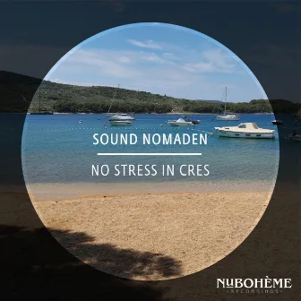 No Stress in Cres by Sound Nomaden