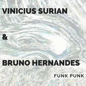 Funk Punk by Vinicius Surian