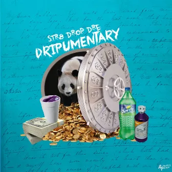 Dripumentary by Str8 Drop Dre