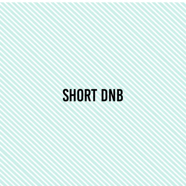 Short DnB