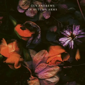 In Autumn Arms by Guy Andrews