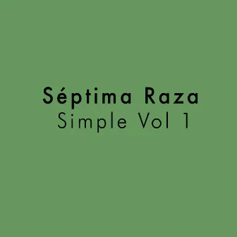 Simple Vol. 1 by Septima Raza