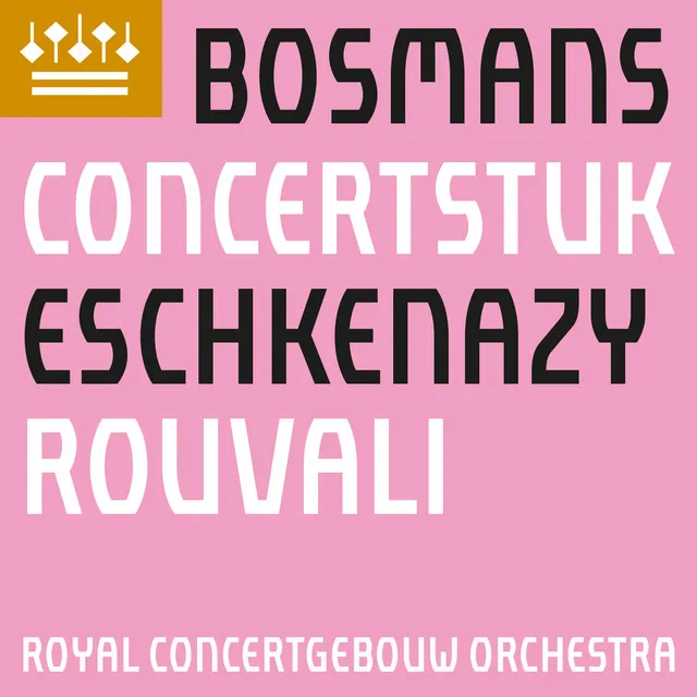 Bosmans: Concertstuk voor viool en orkest