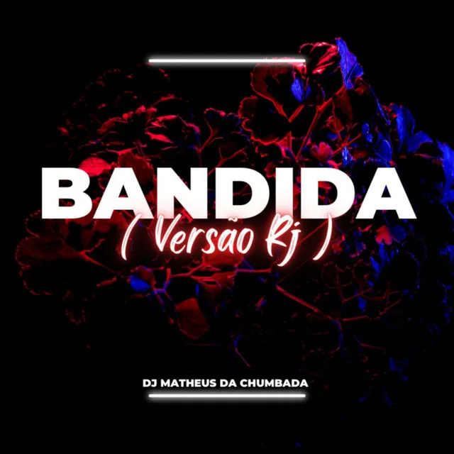 Bandida (Versão Rj )