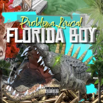 Florida Boy by Problema Lirical