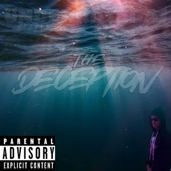 THE DECEPTION by UNDERRATED AJ