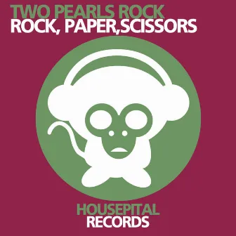 Rock, Paper, Scissors by Two Pearls Rock