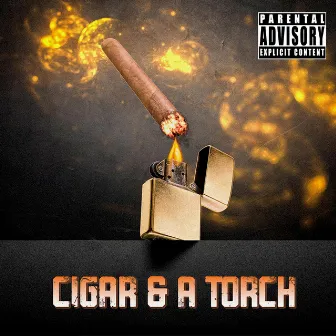 Cigar & A Torch by Joe Far