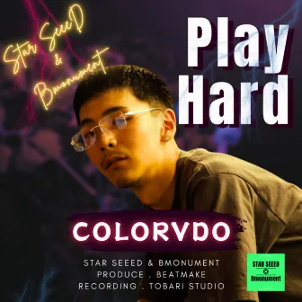 Play Hard by COLORVDO