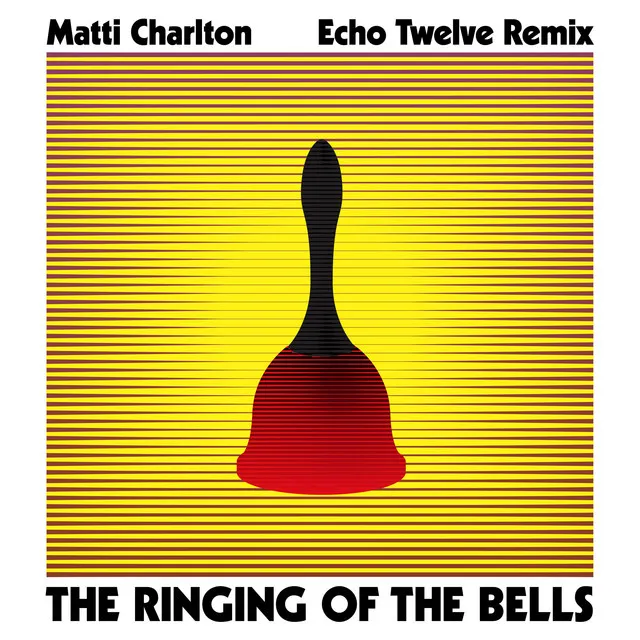 The Ringing of the Bells - Echo Twelve Remix