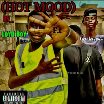 Hot Mood by Yaw Legend