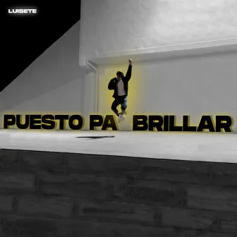 Puesto Pa Brillar by Luisete