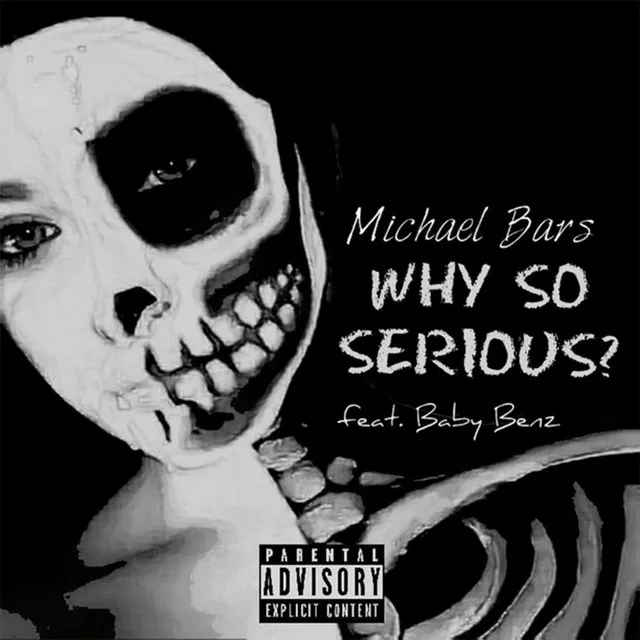 Why So Serious (feat. Baby Benz)