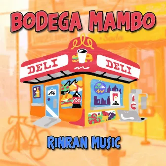 Bodega Mambo by Rinran Music