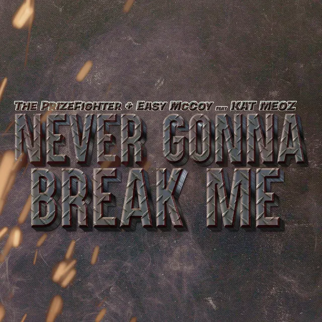 Never Gonna Break Me