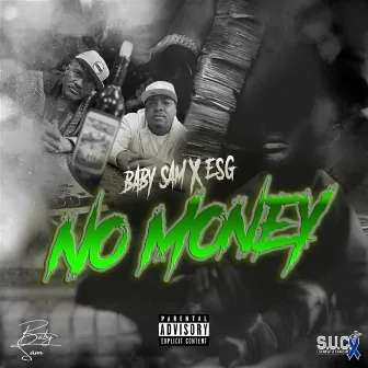 No Money by Baby Sam