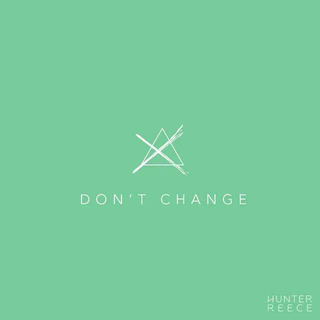 Don't Change