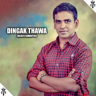 Dingak Thawa by Jagath Samantha