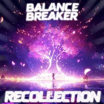 Recollection by BalanceBreaker