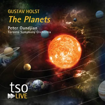 Gustav Holst: The Planets by Toronto Symphony Orchestra