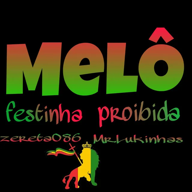 Melo de Festinha Proibida