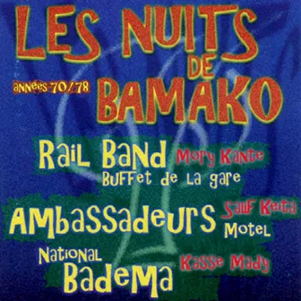 Les nuits de Bamako: Années 70 - 78 by Les Ambassadeurs