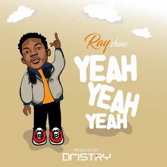 Yeah by Ray Shine