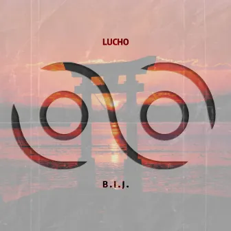 B.I.J. by Lucho