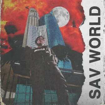 Sav World by Brae$av