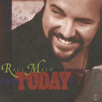 Today by Raul Malo