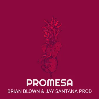 Promesa by Brian Blown